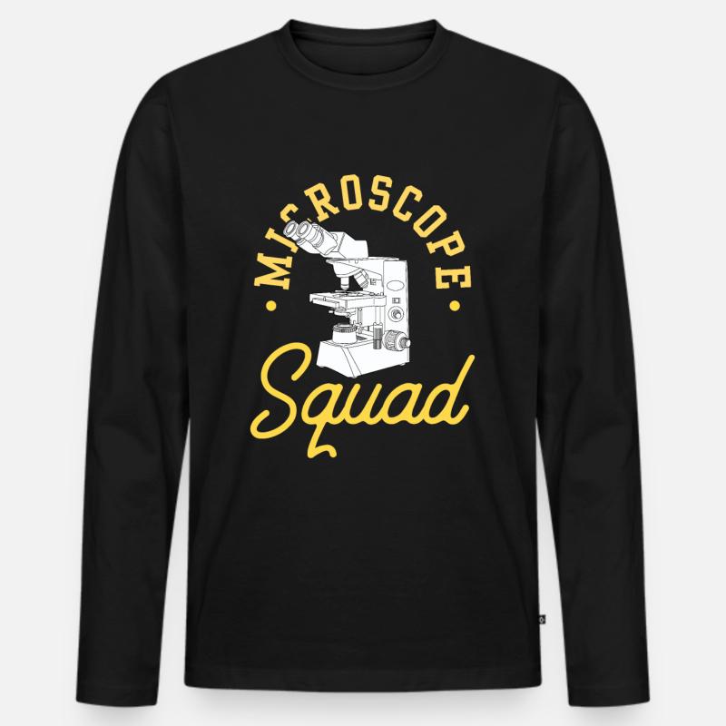 Microscope Team Microscopes Microscope Sayings - Men's Premium Organic Long Sleeve Shirt - black