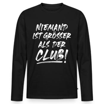 NIEMAND IST GRÖSSER ALS DER CLUB! - Männer Premium Bio Langarmshirt - Schwarz - Vorne - Nico (187cm)