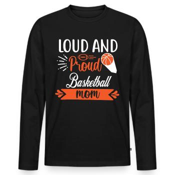 Loud and proud basketball mom - Men's Premium Organic Long Sleeve Shirt - black - Front - Nico (187cm)