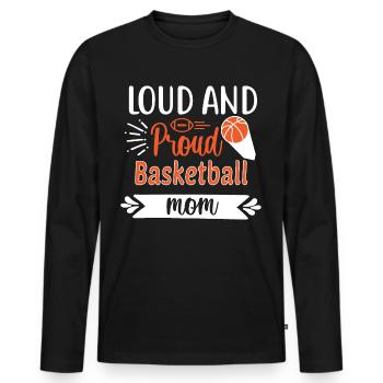 Laute und stolze Basketball-Mama - Männer Premium Bio Langarmshirt - Schwarz - Vorne - Nico (187cm)