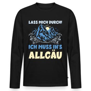 LASS MICH DURCH ICH MUSS INS ALLGÄU Spruch lustig - Männer Premium Bio Langarmshirt - Schwarz - Vorne - Nico (187cm)