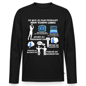 Badminnton Cadeau Homme Ou Enfant Mon Temps Libre - T-shirt manches longues Premium bio Homme - noir - Devant - Nico (187cm)