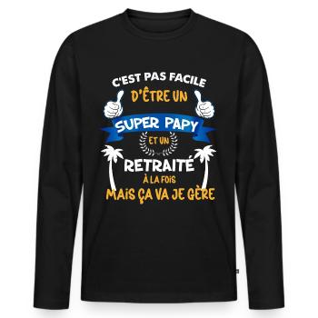 tshirt humour super papy et retraite - T-shirt manches longues Premium bio Homme - noir - Devant - Nico (187cm)