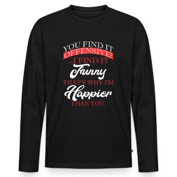You Find It Offensive I Find It Funny That's Why - Men's Premium Organic Long Sleeve Shirt - black - Front - Nico (187cm)