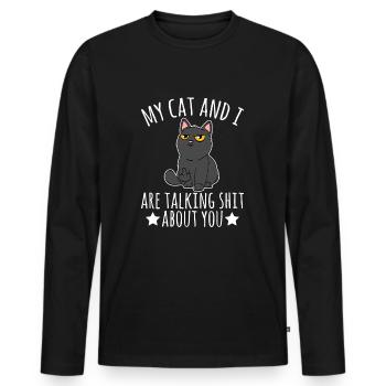 Mon chat et moi parlons de merde à propos de vous - T-shirt manches longues Premium bio Homme - noir - Devant - Nico (187cm)