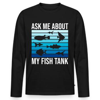 Drôle d’amateur d’aquarium disant citation du propriétaire de l’aquarium - T-shirt manches longues Premium bio Homme - noir - Devant - Nico (187cm)