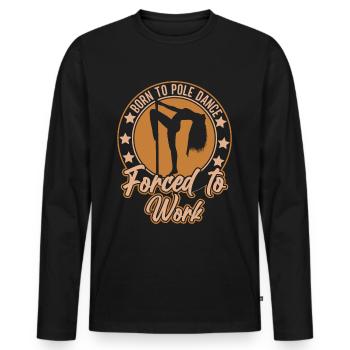 Pole Dance Tanzen Pole Dance Tänzerin - Männer Premium Bio Langarmshirt - Schwarz - Vorne - Nico (187cm)