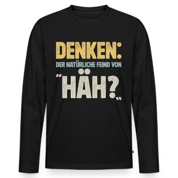 Denken: der natürliche Feind von "Häh?" - Männer Premium Bio Langarmshirt - Schwarz - Vorne - Nico (187cm)