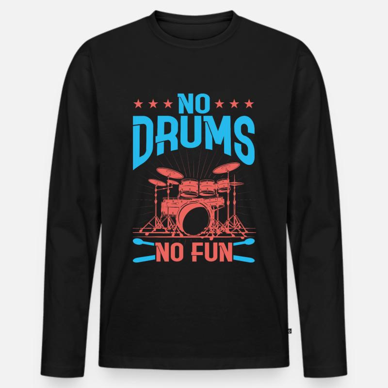 Drummers Drummers Drummers Drummers - Men's Premium Organic Long Sleeve Shirt - black