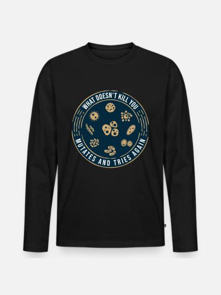 funny saying. Viruses Science Research - Men's Premium Organic Long Sleeve Shirt - black