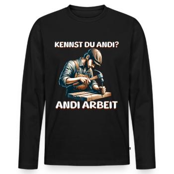 Do You Know Andi To Work Craftsman Saying - Men's Premium Organic Long Sleeve Shirt - black - Front - Nico (187cm)