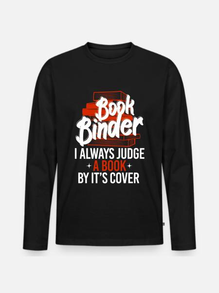 Book Binder Judge Book By Cover - Men's Premium Organic Long Sleeve Shirt - black
