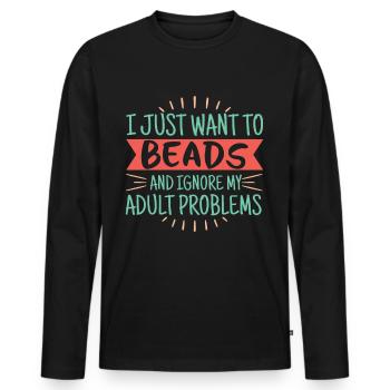 Beading And Adult Problems Humor - Men's Premium Organic Long Sleeve Shirt - black - Front - Nico (187cm)