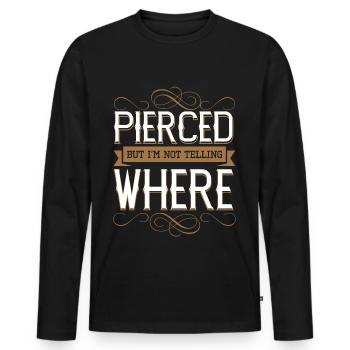Pierced But Not Telling Where - Men's Premium Organic Long Sleeve Shirt - black - Front - Nico (187cm)