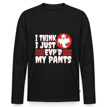 I Think I Just EVP'd My Pants - Männer Premium Bio Langarmshirt - Schwarz - Vorne - Nico (187cm)