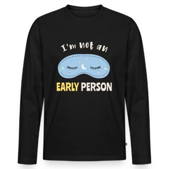 Je ne suis pas un lève-tôt - T-shirt manches longues Premium bio Homme - noir - Devant - Nico (187cm)