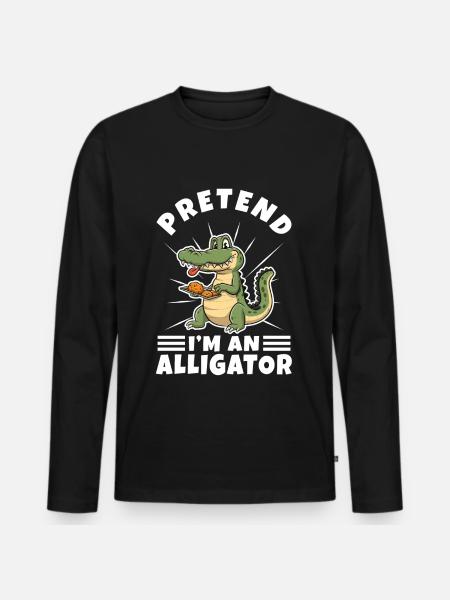 Pretend I'm An Alligator - Men's Premium Organic Long Sleeve Shirt - black