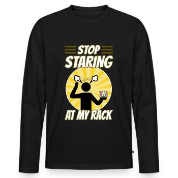 Stop Staring At My Rack - Men's Premium Organic Long Sleeve Shirt - black - Front - Nico (187cm)