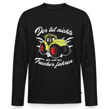 Der tut nix der will nur Trecker fahren Landwirt - Männer Premium Bio Langarmshirt - Schwarz - Vorne - Nico (187cm)