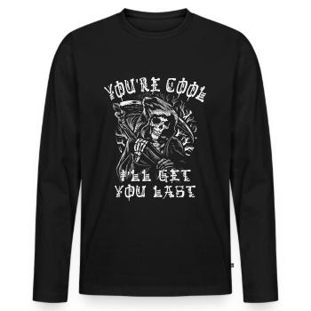 Tu es cool, je t’aurai en dernier, Grim Reaper - T-shirt manches longues Premium bio Homme - noir - Devant - Nico (187cm)