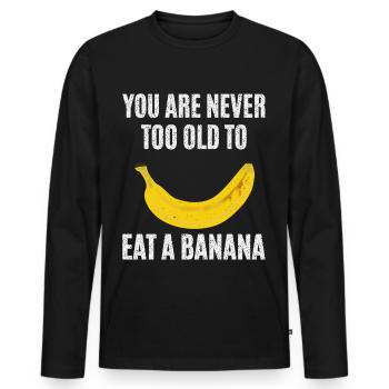 Jamais trop vieux pour la banane - T-shirt manches longues Premium bio Homme - noir - Devant - Nico (187cm)