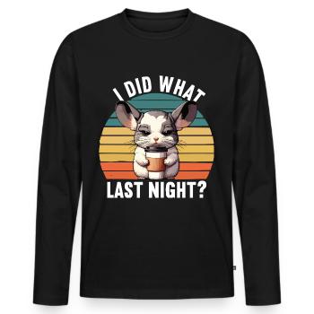 J’ai fait ce que j’ai fait hier soir chinchilla chinchillas rongeur - T-shirt manches longues Premium bio Homme - noir - Devant - Nico (187cm)
