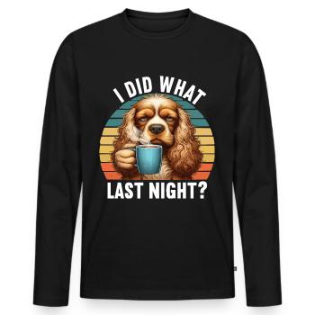 J’ai fait ce que la nuit dernière Cocker Spaniel Cockerhund - T-shirt manches longues Premium bio Homme - noir - Devant - Nico (187cm)