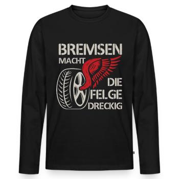 Bremsen macht die Felge dreckig - Männer Premium Bio Langarmshirt - Schwarz - Vorne - Nico (187cm)