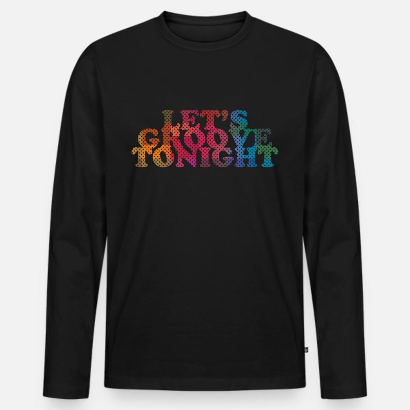 Let's groove tonight - Männer Premium Bio Langarmshirt - Schwarz