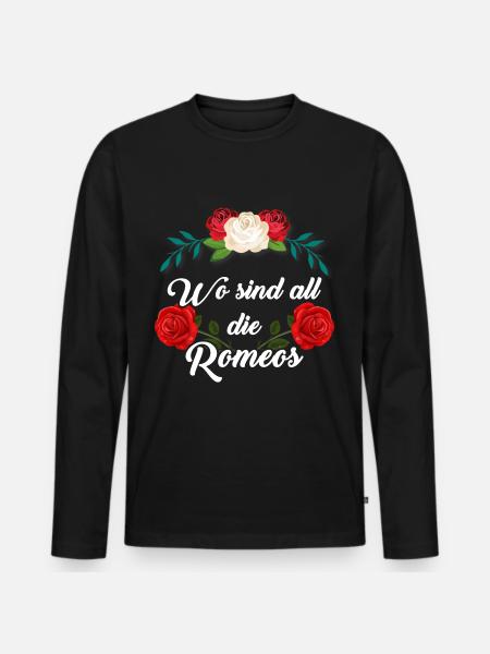 Wo sind all die Romeos – Romantisches Statement - Männer Premium Bio Langarmshirt - Schwarz