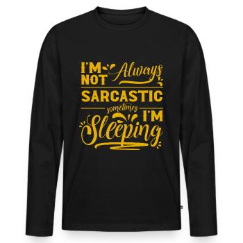Sleepers, late risers, lazy - Men's Premium Organic Long Sleeve Shirt - black - Front - Nico (187cm)