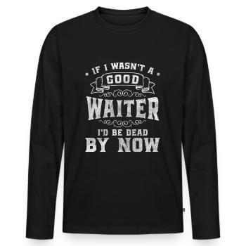 Waitress Specialist Tipping Service Gastronomy - Men's Premium Organic Long Sleeve Shirt - black - Front - Nico (187cm)