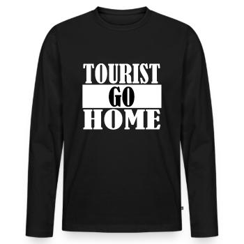 Tourist go home - Men's Premium Organic Long Sleeve Shirt - black - Front - Nico (187cm)