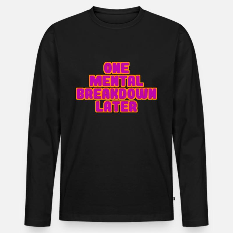 mental breakdown - Männer Premium Bio Langarmshirt - Schwarz