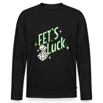 Fête des pères drôle Dire Fet ́s Luck Fun Dice - T-shirt manches longues Premium bio Homme - noir - Devant - Nico (187cm)