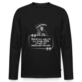 Der Tod witzig schwarzer Humor Menschen Schrift - Männer Premium Bio Langarmshirt - Schwarz - Vorne - Nico (187cm)