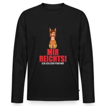 MIR REICHTS! ICH GEH ZUM PONYHOF - PFERD - PFERDE - Männer Premium Bio Langarmshirt - Schwarz - Vorne - Nico (187cm)