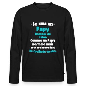 Papy Danseur de Salon, Maître de la Danse - T-shirt manches longues Premium bio Homme - noir - Devant - Nico (187cm)