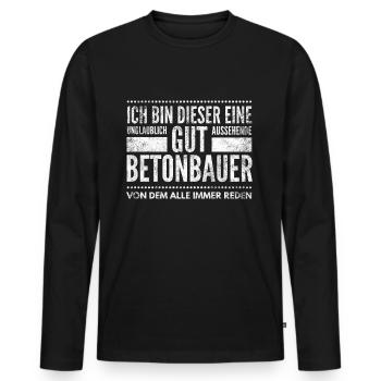 Betonbauer Spruch - Männer Premium Bio Langarmshirt - Schwarz - Vorne - Nico (187cm)