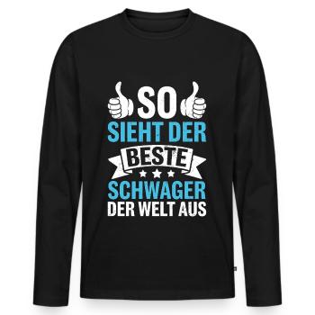 So Sieht Der Beste Schwager Der Welt Aus - Männer Premium Bio Langarmshirt - Schwarz - Vorne - Nico (187cm)