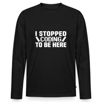 J’ai arrêté de coder pour être ici - T-shirt manches longues Premium bio Homme - noir - Devant - Nico (187cm)