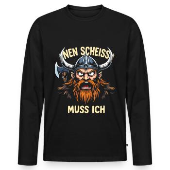 Wikinger Spruch Shirt – Nen Scheiß Muss Ich Design - Männer Premium Bio Langarmshirt - Schwarz - Vorne - Nico (187cm)