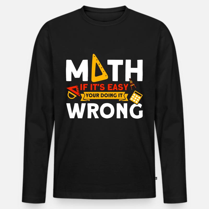 Math Mathématiques Sciences Math Cadeau - T-shirt manches longues Premium bio Homme - noir