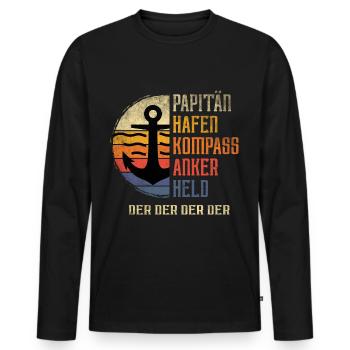 Papitän Anker Hafen Kompass Held Vater Papa Segeln - Männer Premium Bio Langarmshirt - Schwarz - Vorne - Nico (187cm)