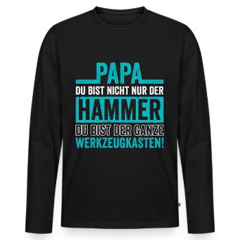 Papa du bist nicht nur der Hammer - Männer Premium Bio Langarmshirt - Schwarz - Vorne - Nico (187cm)