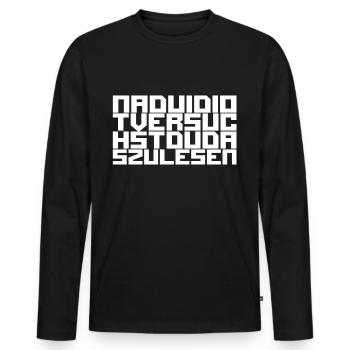 Idiot - Men's Premium Organic Long Sleeve Shirt - black - Front - Nico (187cm)