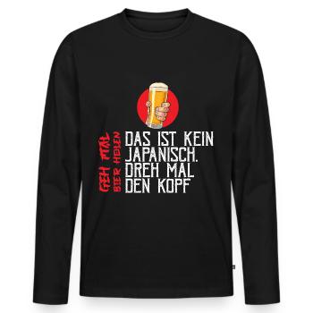 This isn't a Japanese turn your head beer - Men's Premium Organic Long Sleeve Shirt - black - Front - Nico (187cm)