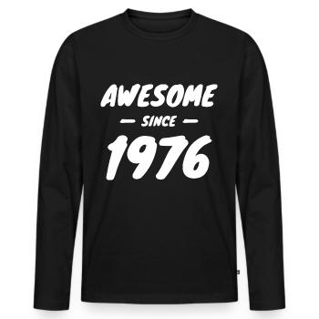 1976 Geburtsjahr Awesome Since 1976 Geschenkidee - Männer Premium Bio Langarmshirt - Schwarz - Vorne - Nico (187cm)