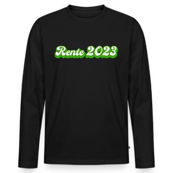 Rente 2023 Rentner Ruhestand Geschenkidee - Männer Premium Bio Langarmshirt - Schwarz - Vorne - Nico (187cm)
