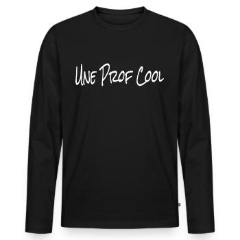 Une Prof Cool Eine coole Französisch Lehrerin - Männer Premium Bio Langarmshirt - Schwarz - Vorne - Nico (187cm)